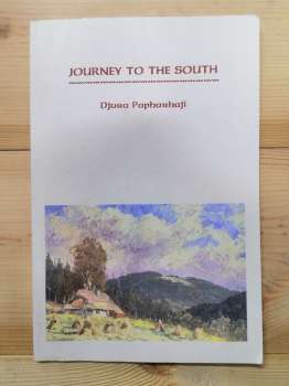 Journey to the south: poems - Djura Papharhaji 2006