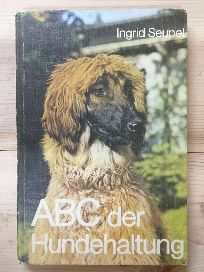 ABC der Hundehaltung. Ein Leitfaden für Hundeliebhaber, -halter und -züchter mit einem ausführlichen Rassenverzeichnis. Азбука утримання собак (нім.) - Ingrid Seupel. 1980