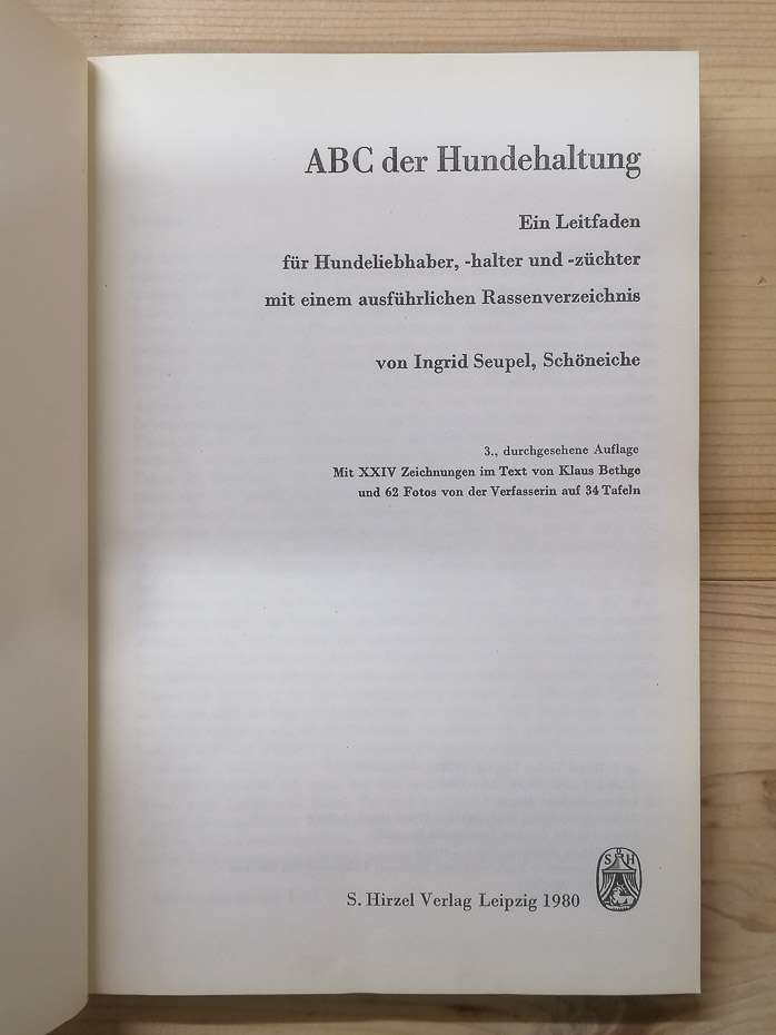 ABC der Hundehaltung. Ein Leitfaden für Hundeliebhaber, -halter und -züchter mit einem ausführlichen Rassenverzeichnis. Азбука утримання собак (нім.) - Ingrid Seupel. 1980