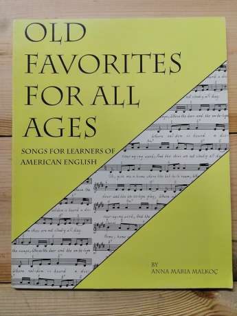 Old Favorites for All Ages. Songs for Learners of English - Malkoç A.M. 1994